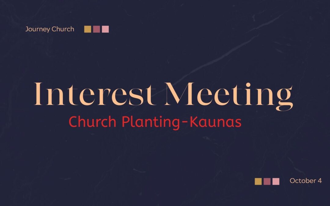 Church Planting Team Kaunas – Interest Meeting